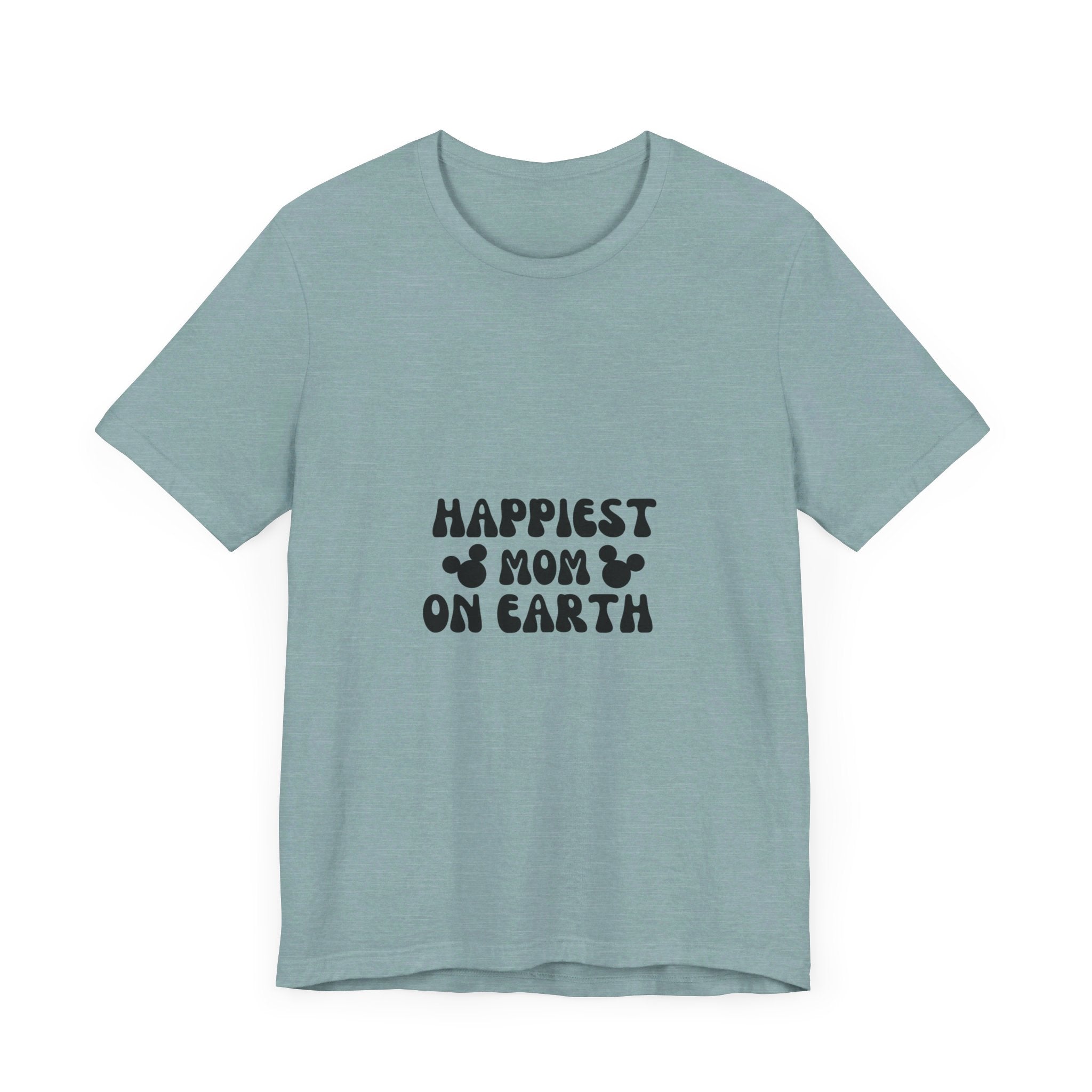 Happiest Mom on Earth T-Shirt