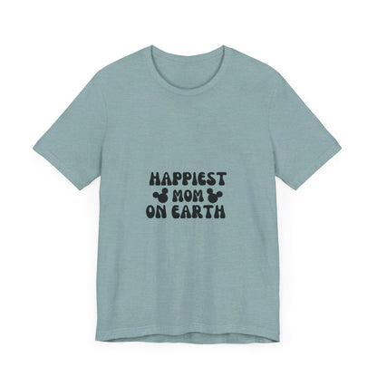 Happiest Mom on Earth T-Shirt