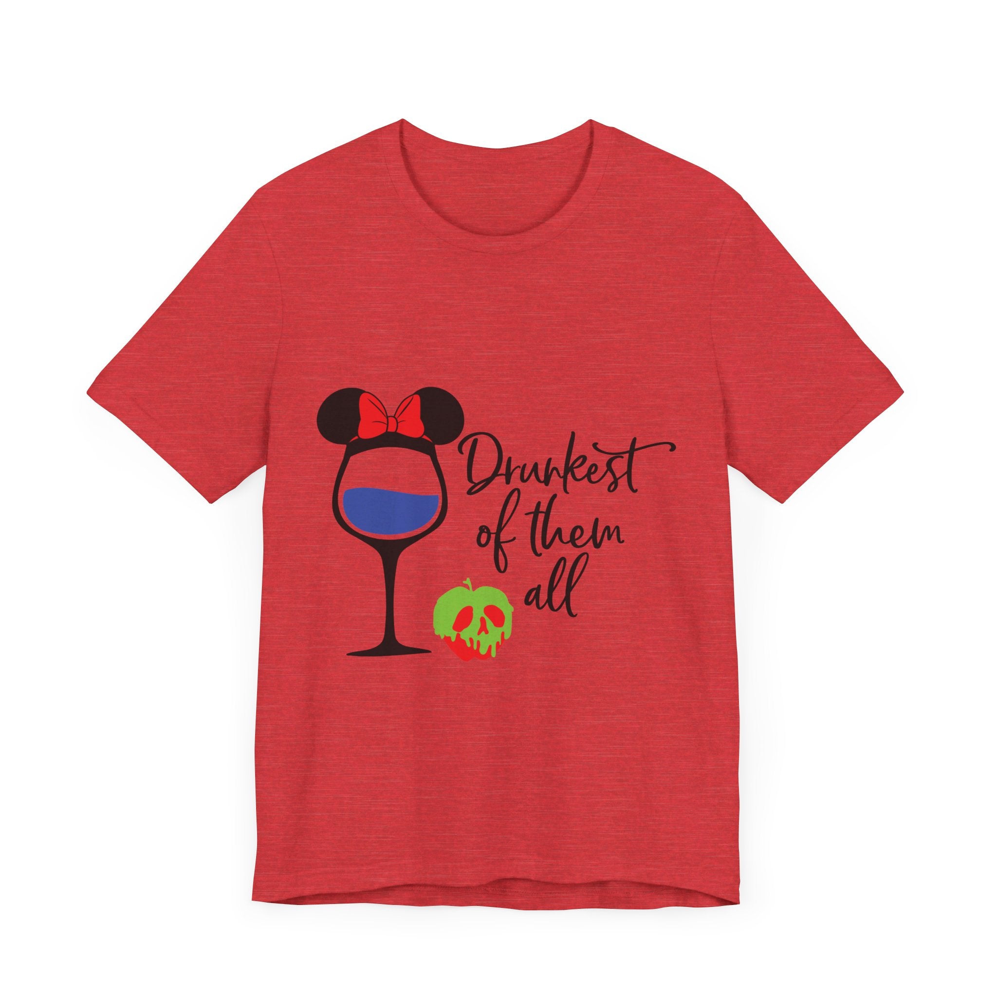 Drunkest of Them All T-Shirt