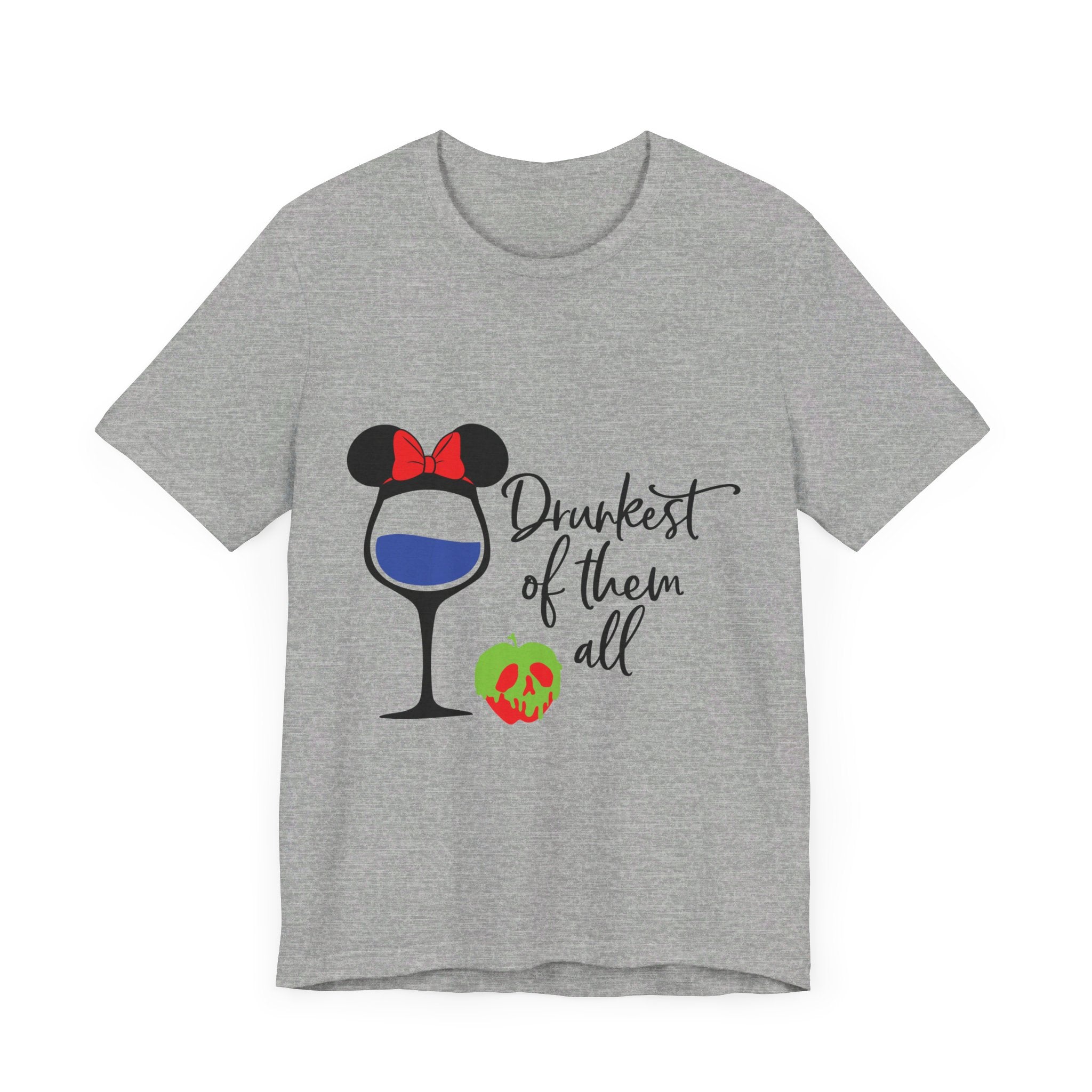 Drunkest of Them All T-Shirt