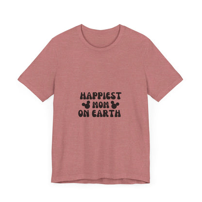 Happiest Mom on Earth T-Shirt