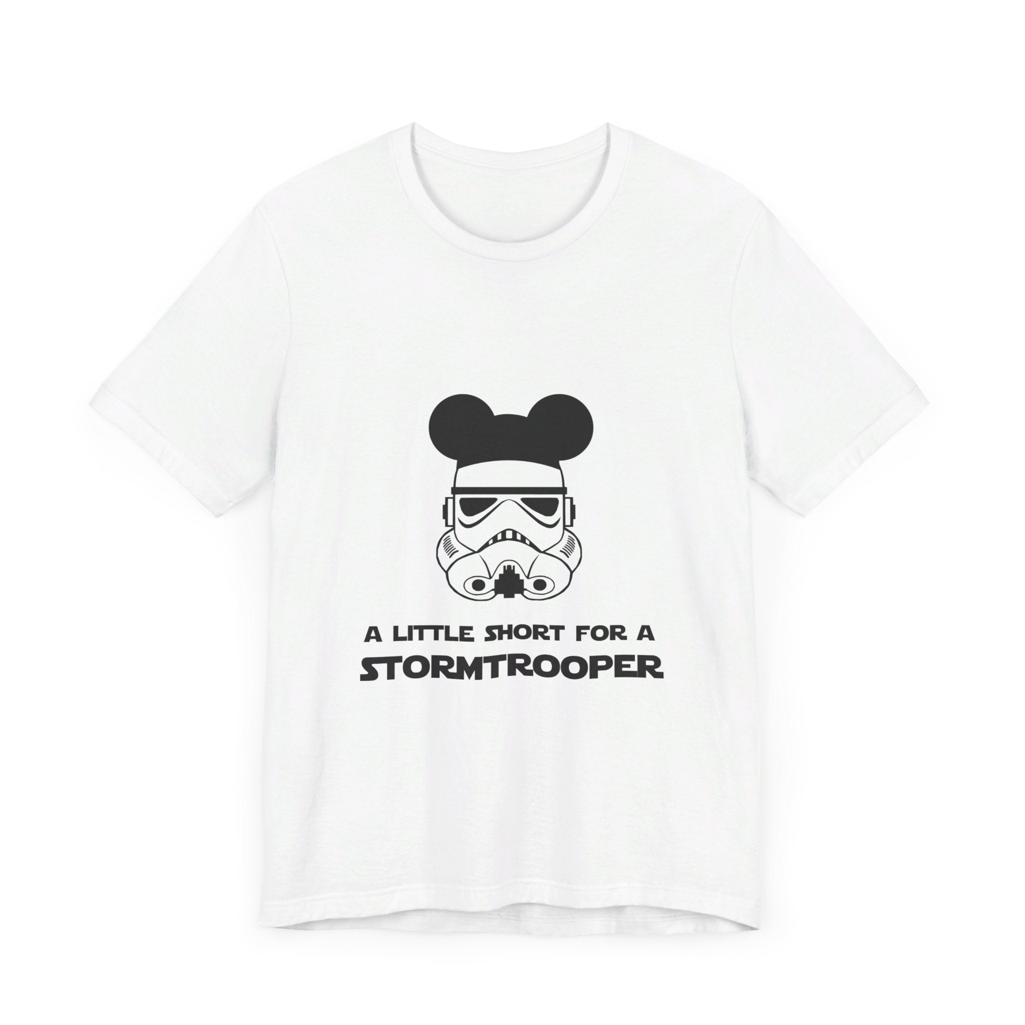A Little Short for a Stormtrooper Star Wars T-Shirt
