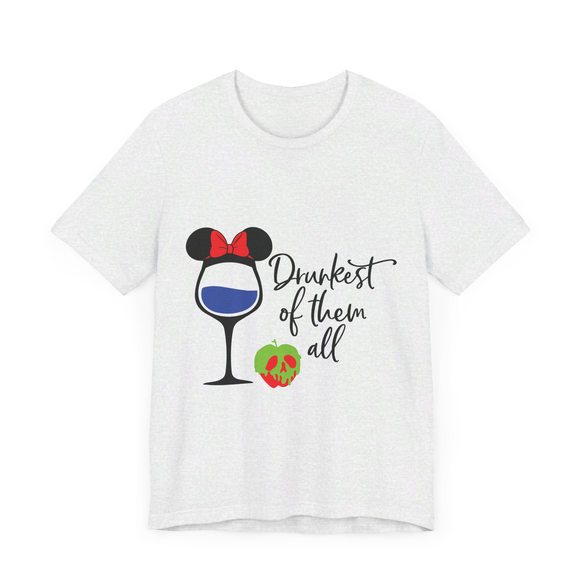 Drunkest of Them All T-Shirt