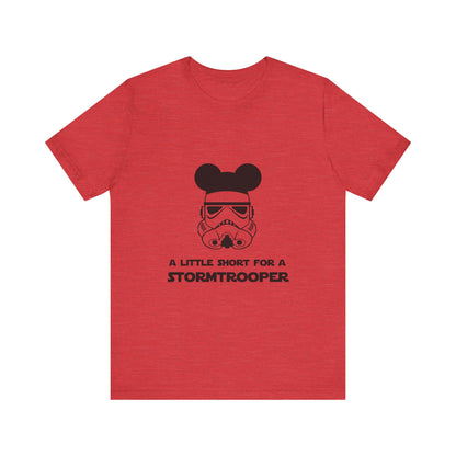 A Little Short for a Stormtrooper Star Wars T-Shirt