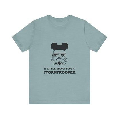 A Little Short for a Stormtrooper Star Wars T-Shirt