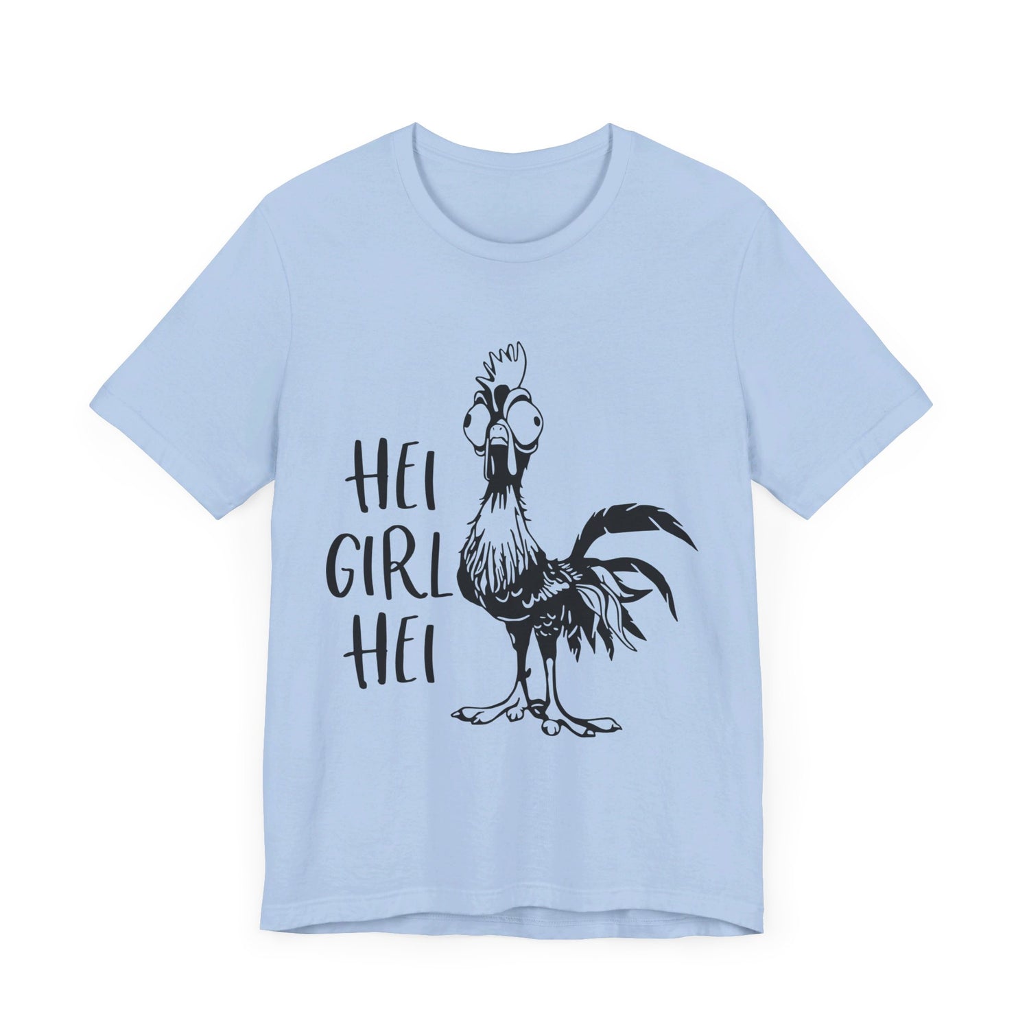 Hei Girl Hei T-Shirt