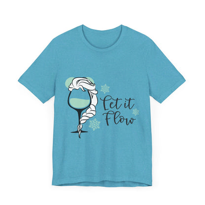 Let it Flow T-Shirt