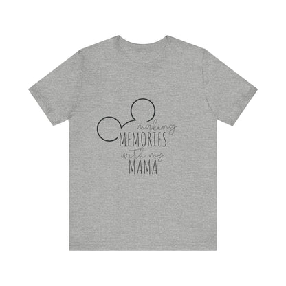 Making Memories with My Mama Disney Mickey Mouse T-Shirt