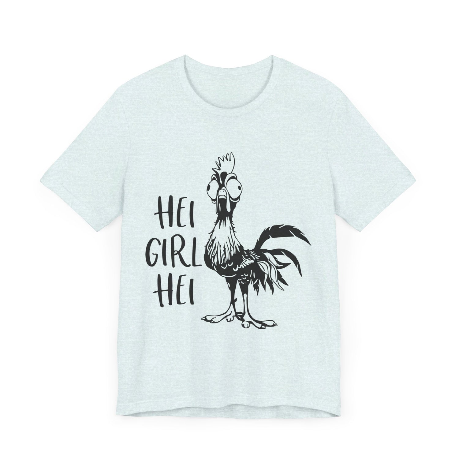 Hei Girl Hei T-Shirt