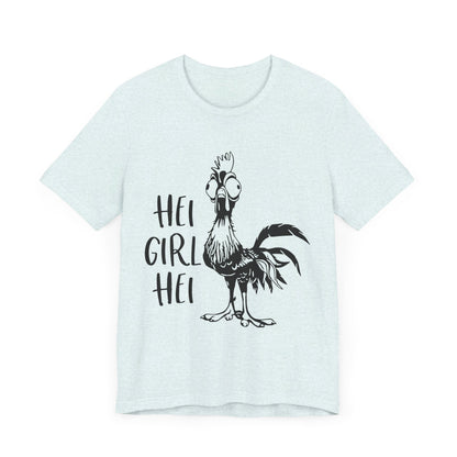 Hei Girl Hei T-Shirt