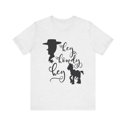 Hey Howdy Hey T-Shirt