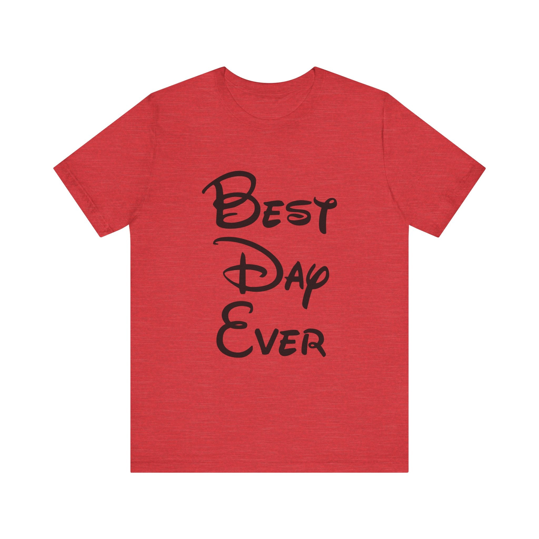 Best Day Ever T-Shirt