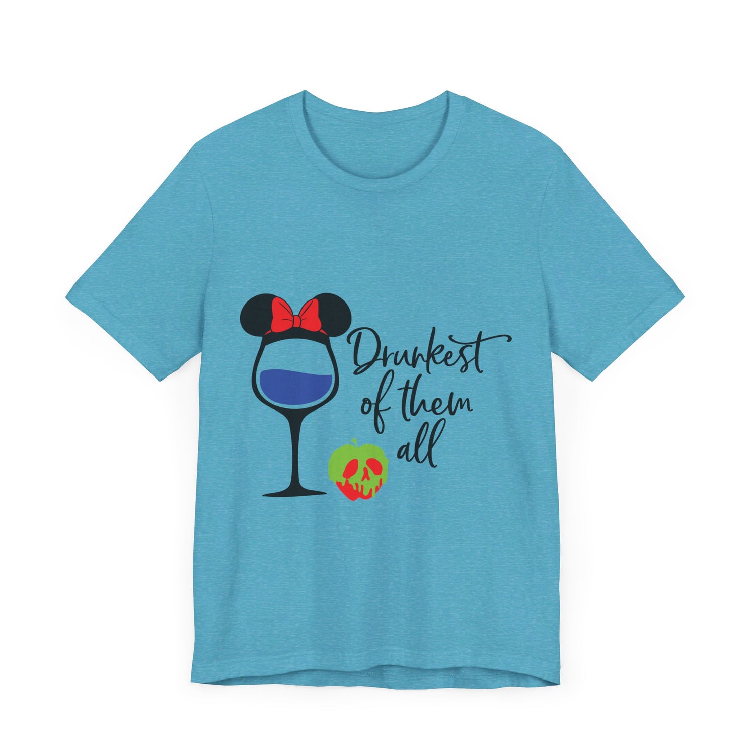 Drunkest of Them All T-Shirt