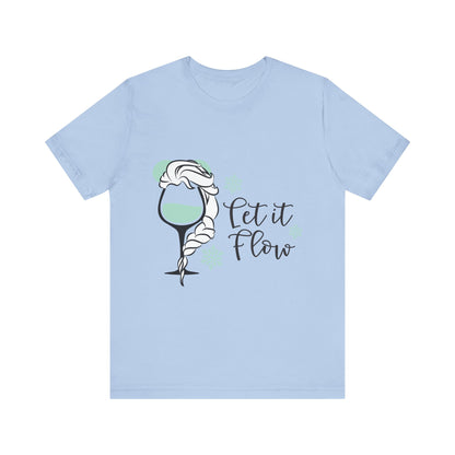 Let it Flow T-Shirt