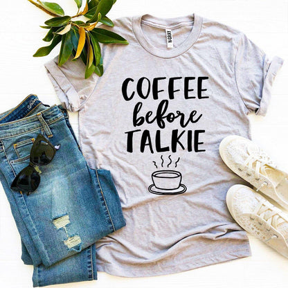 Coffee Before Talkie T-Shirt | Enchanted Threads